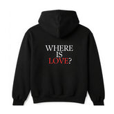 Felpa con cappuccio "WHERE IS LOVE ?"