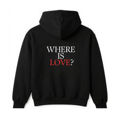 Felpa con cappuccio "WHERE IS LOVE ?"